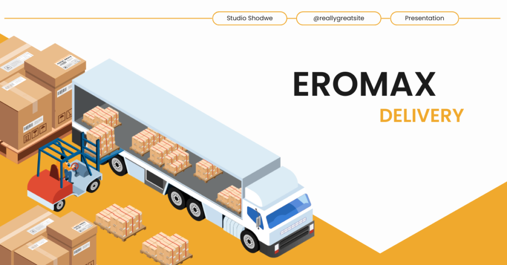 EROMAX delivery 6 1