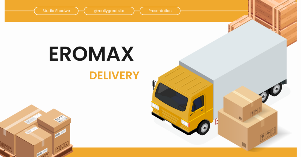 EROMAX delivery 7 1